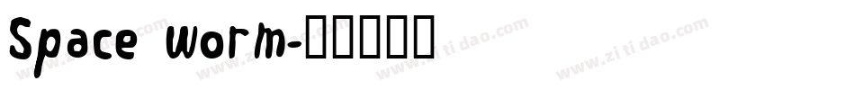 Space worm字体转换